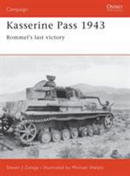 Kasserine Pass 1943 Rommel's Last Victory  9781841769141 Front Cover