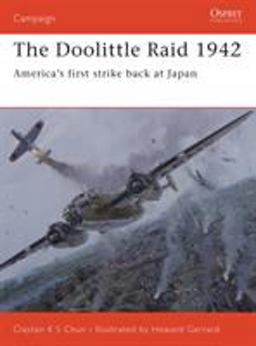 Doolittle Raid 1942 America's First Strike Back at Japan  9781841769189 Front Cover