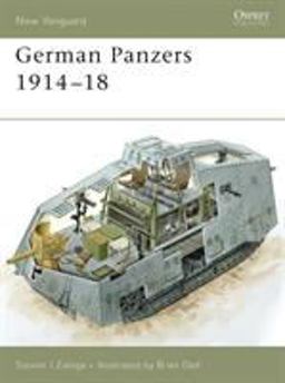 German Panzers, 1914-1918  9781841769455 Front Cover