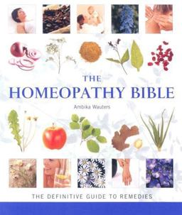 The Homeopathy Bible