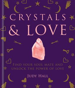 Crystals and Love