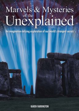 Marvels and Mysteries of the Unexplained