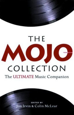 Mojo Collection The Ultimate Music Companion 3rd 9781841954387 Front Cover