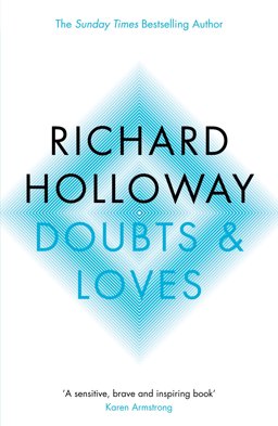 Doubts and Loves What Is Left of Christianity?  9781841956411 Front Cover