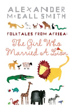 Alexander McCall Smith's African Folk Tales  9781841957296 Front Cover