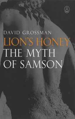 Lion's Honey The Myth of Samson  9781841959139 Front Cover