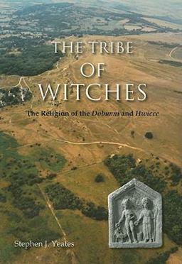 Tribe of Witches The Religion of the Dobunni and Hwicce  9781842173190 Front Cover