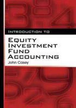 Introduction to Equity Investment Fund Accounting Introduction to Equity Investment Fund Accounting