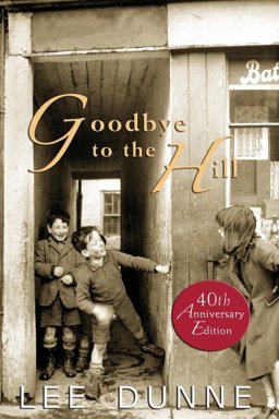 Goodbye to the Hill  9781842232514 Front Cover