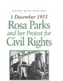 Rosa Parks and Her Protest for Civil Rights