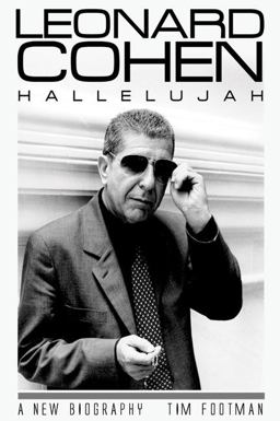 Leonard Cohen: Hallelujah A New Biography  9781842404720 Front Cover
