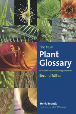 Kew Plant Glossary An Illustrated Dictionary of Plant Terms - Second Edition 2nd 9781842466049 Front Cover