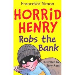 Horrid Henry Robs the Bank  9781842551325 Front Cover