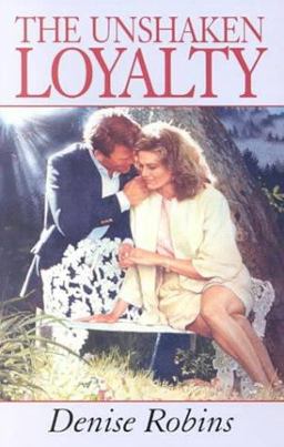 The Unshaken Loyalty The Unshaken Loyalty