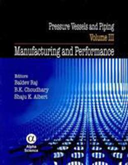 Pressure Vessels and Piping, Volume III