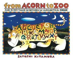 From Acorn to Zoo - And Everything in Between in Alphabetical Order