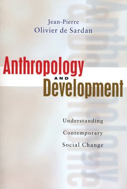 Anthropology and Development Understanding Contemporary Social Change  9781842774175 Front Cover