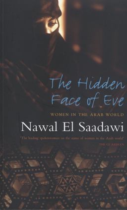 Hidden Face of Eve Women in the Arab World 2nd 9781842778753 Front Cover