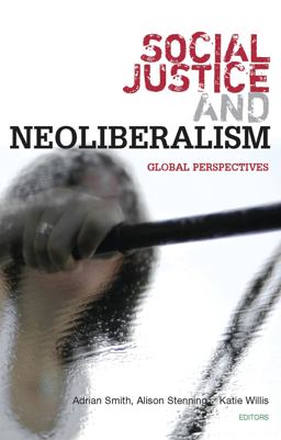 Social Justice and Neoliberalism Global Perspectives  9781842779194 Front Cover