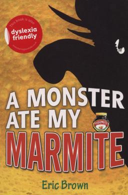 A Monster Ate My Marmite