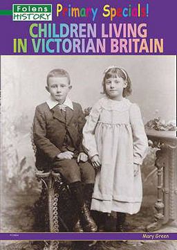 Children Living in Victorian Britain