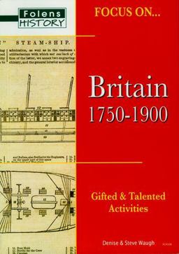Focus On... Britain 1750-1900