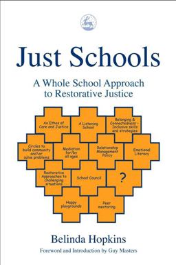Just Schools A Whole School Approach to Restorative Justice  9781843101321 Front Cover
