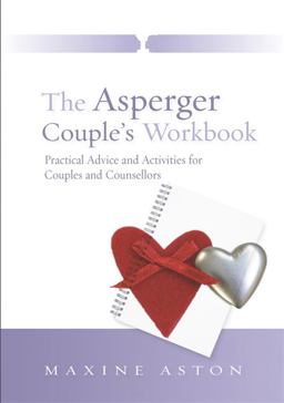 Asperger Couple's Workbook Practical Advice and Activities for Couples and Counsellors  9781843102533 Front Cover