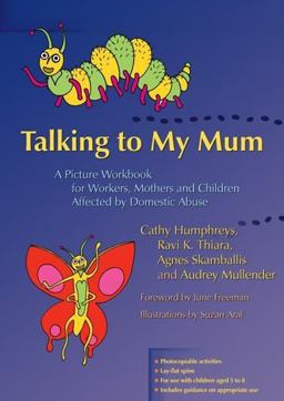 Talking to My Mum A Picture Workbook for Workers, Mothers and Children Affected by Domestic Abuse  9781843104223 Front Cover