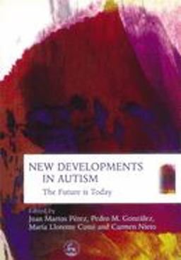 New Developments in Autism