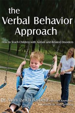 Verbal Behavior Approach How to Teach Children with Autism and Related Disorders  9781843108528 Front Cover