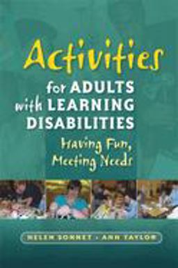 Activities for Adults with Learning Disabilities Having Fun, Meeting Needs  9781843109754 Front Cover