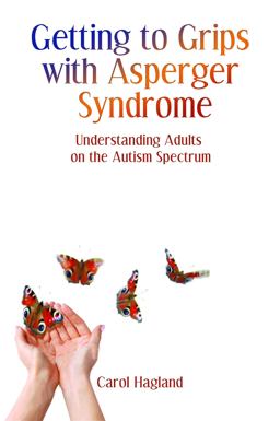 Getting to Grips with Asperger Syndrome Understanding Adults on the Autism Spectrum  9781843109778 Front Cover