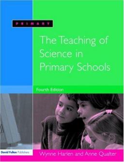 The Teaching of Science in Primary Schools The Teaching of Science in Primary Schools