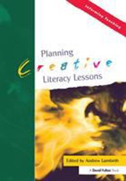 Planning Creative Literacy Lessons Planning Creative Literacy Lessons