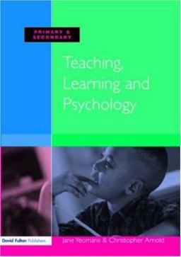 Teaching, Learning and Psychology