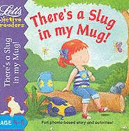 There's a Slug in My Mug