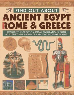 Find Out about Ancient Egypt, Rome and Greece