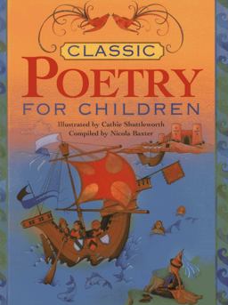 Classic Poetry for Children Classic Poetry for Children