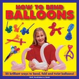 How to Bend Balloons  9781843228646 Front Cover