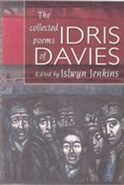 Collected Poems of Idris Davies 2nd 9781843233077 Front Cover