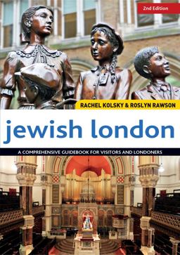 Jewish London, 2nd Edition A Comprehensive Guidebook for Visitors and Londoners 2nd 9781843300076 Front Cover