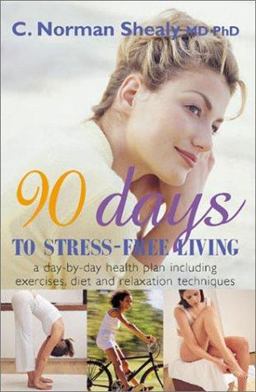 90 Days to Stress-Free Living