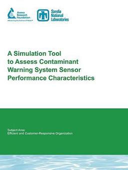 A Simulation Tool to Assess Contaminant Warning System Sensor Performance Characteristics