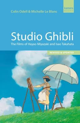 Studio Ghibli The Films of Hayao Miyazaki and Isao Takahata 2nd 9781843444886 Front Cover