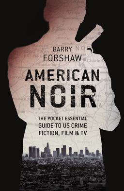 American Noir The Pocket Essential Guide to US Crime Fiction, Film and TV  9781843449188 Front Cover