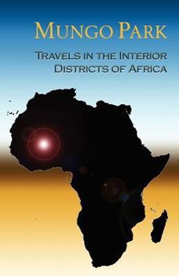 Travels in the Interior Districts of Afr