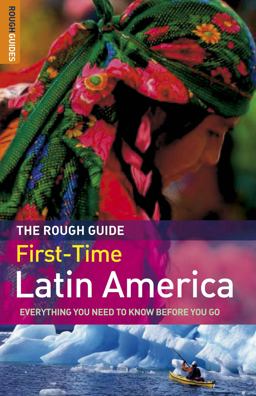 Rough Guide to First-Time Latin America 2nd 9781843535850 Front Cover