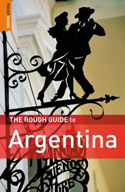 The Rough Guide to Argentina