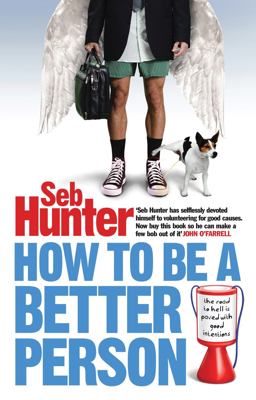 How to Be a Better Person  9781843549772 Front Cover